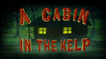 A Cabin in the Kelp/The Hankering