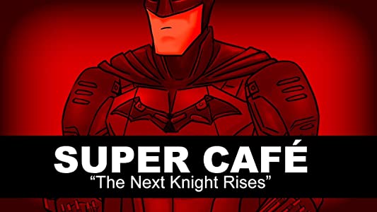 Super Cafe: The Next Knight Rises